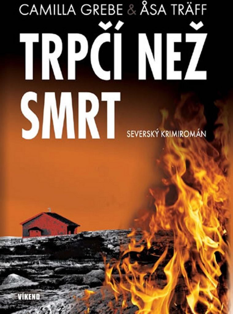 Trpčí než smrt | Camilla Grebe