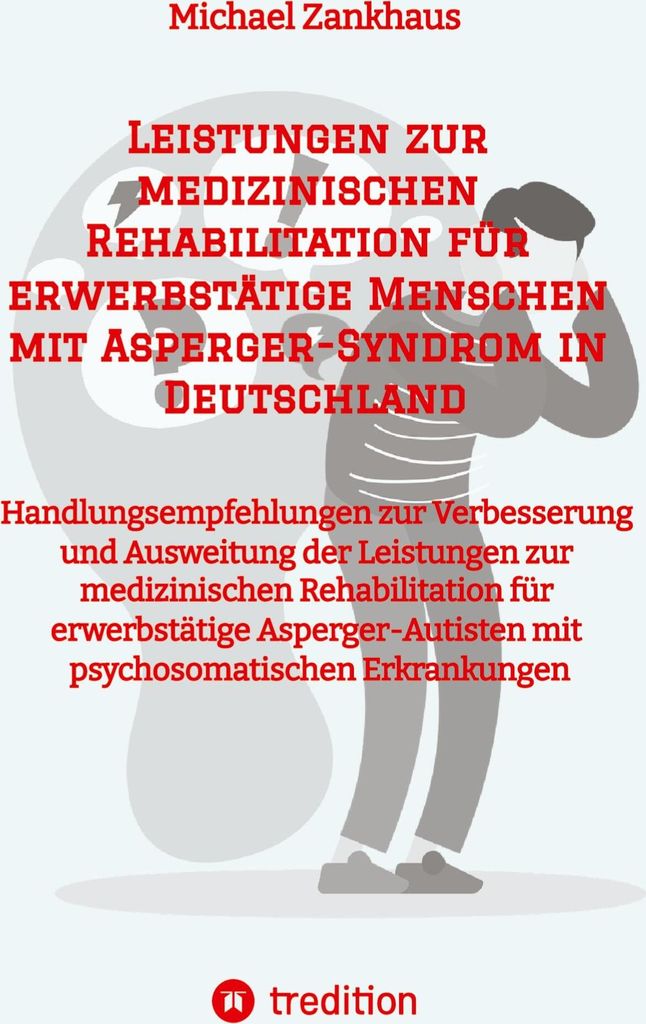 Leistungen zur medizinischen Rehabilitation für erwerbstätige Menschen mit Asperger-Syndrom in Deutschland