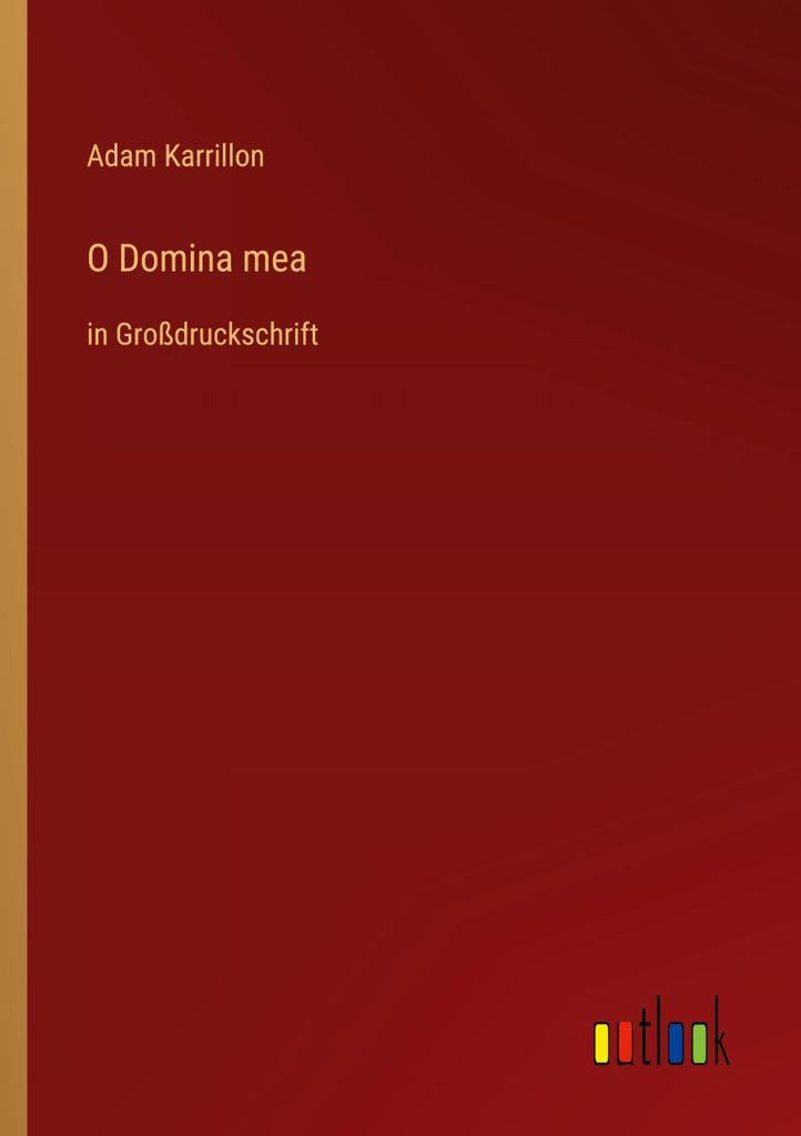 O Domina mea