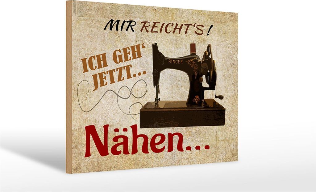 Holzschild mir reicht`s ich geh jetzt nähen, 30 x 20 cm, Holzschilder Spruch Nähmaschine
