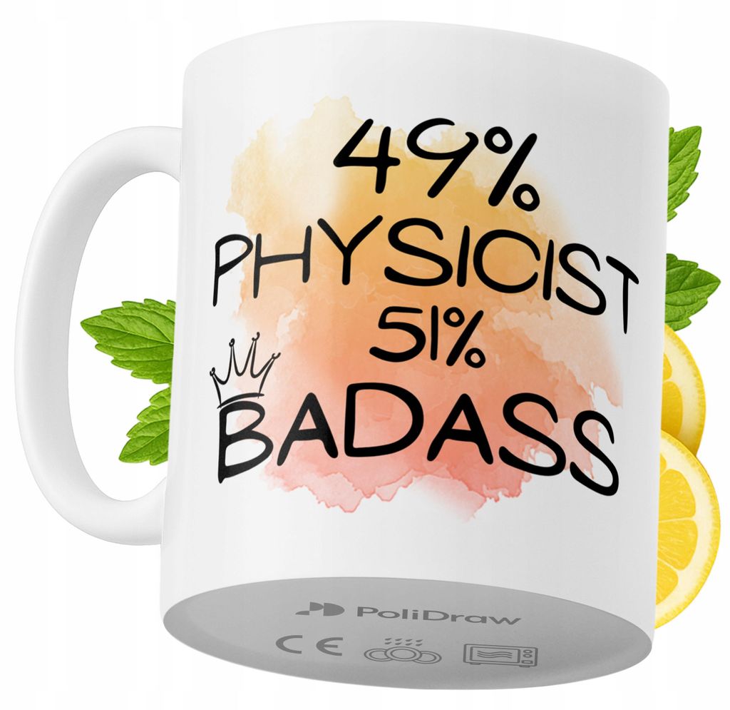 Lustige Tasse für Physiker - Kaffee- oder Teetasse mit witzigem Textdesign - ideal für Geburtstage, Namenstage, Feiertage und besondere Anlässe....