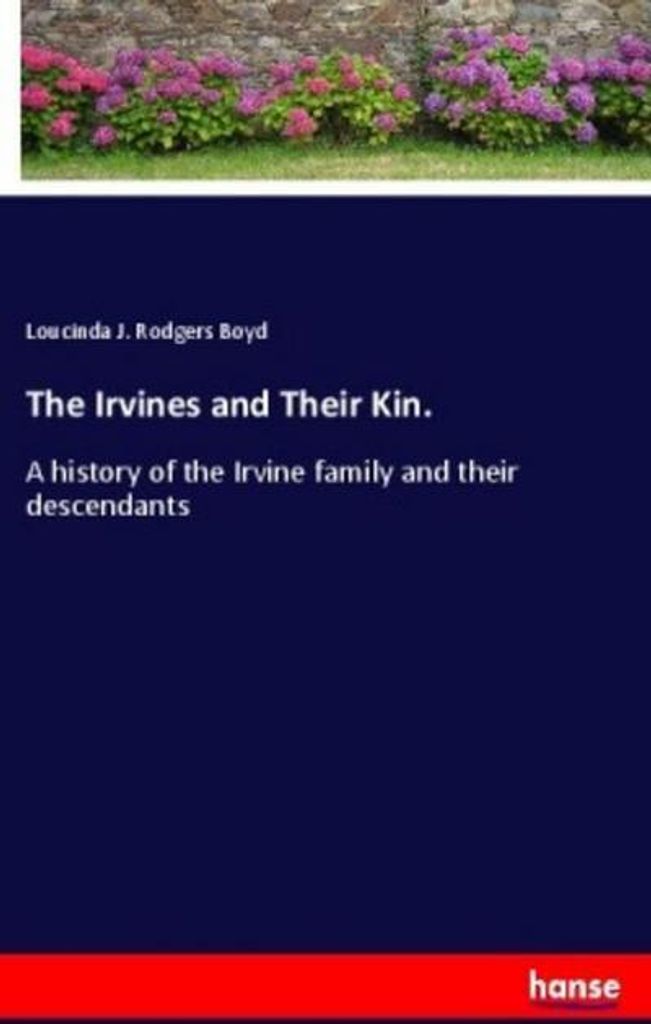 The Irvines and Their Kin.