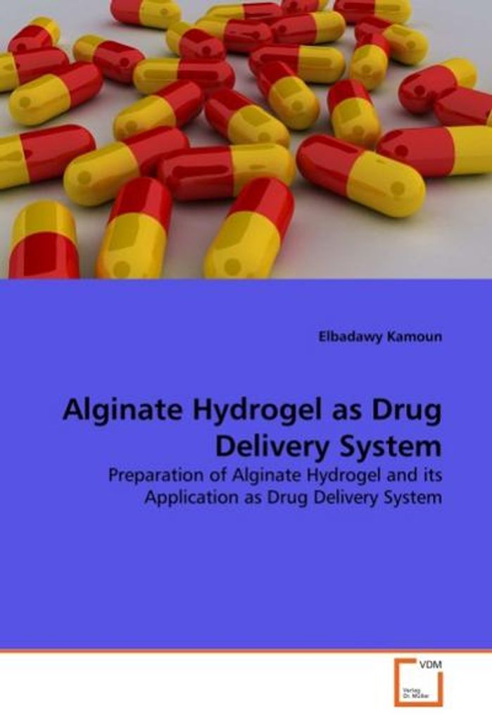 Kamoun, E: Alginate Hydrogel as Drug Delivery System
