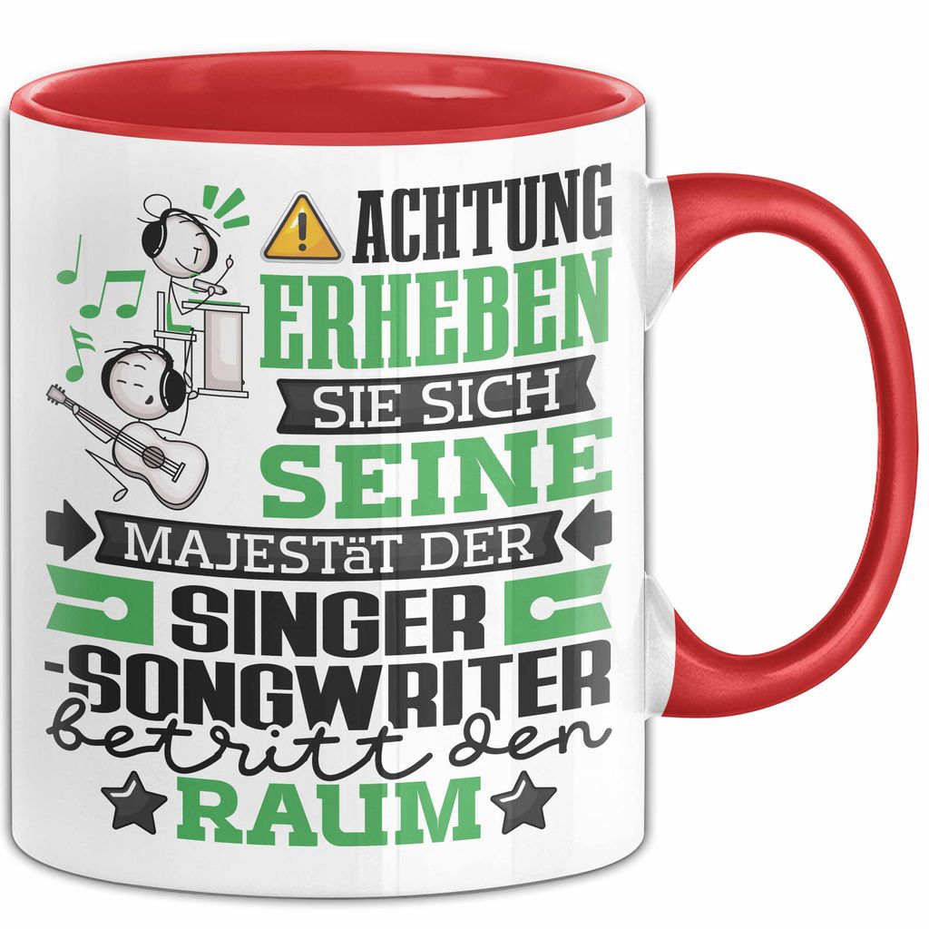 Singer-Songwriter Geschenk Tasse Lustiger Spruch Erheben Sie Sich Der Singer-Songwriter Betritt den Raum (Rot)