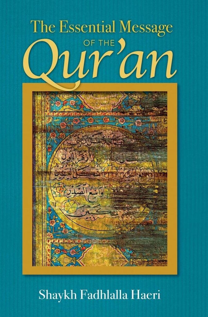 Essential Message of the Qur'an