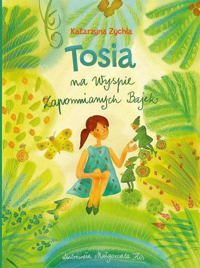 Tosia na Wyspie Zapomnianych Bajek