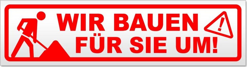 Wir bauen für Sie um Magnetschild Schild magnetisch