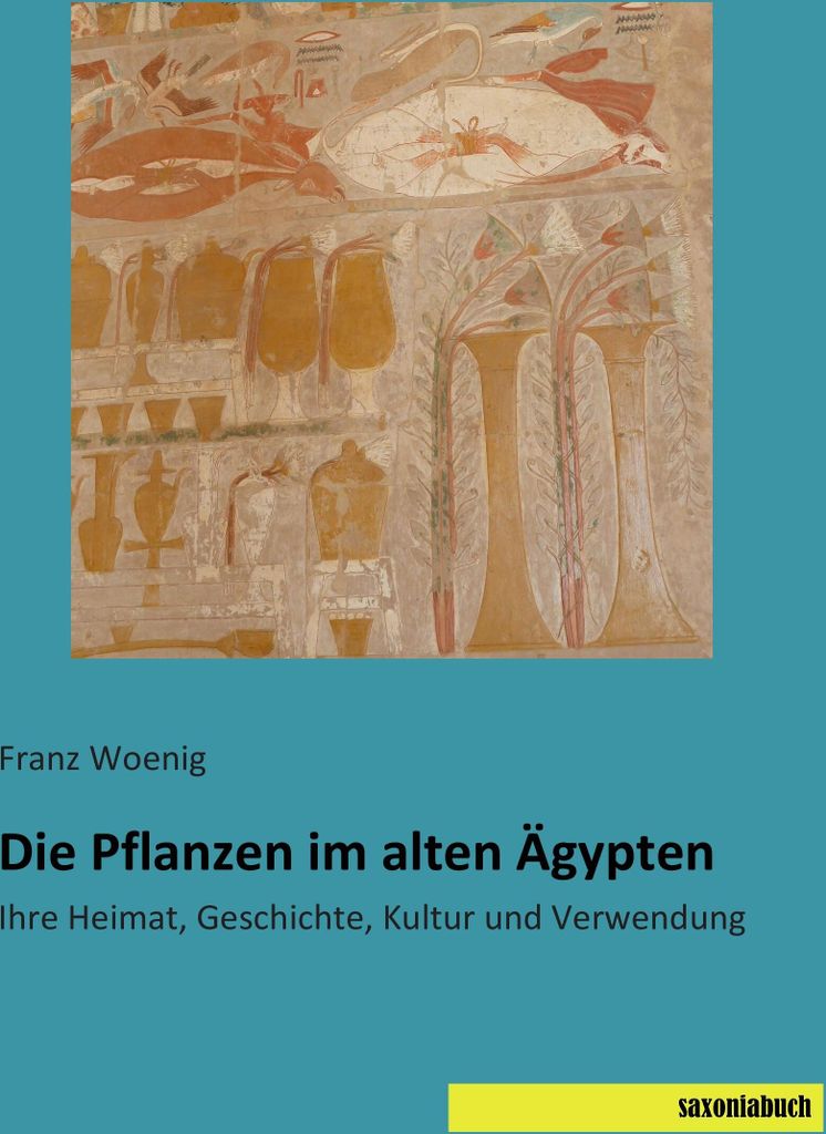 Die Pflanzen im alten Ägypten