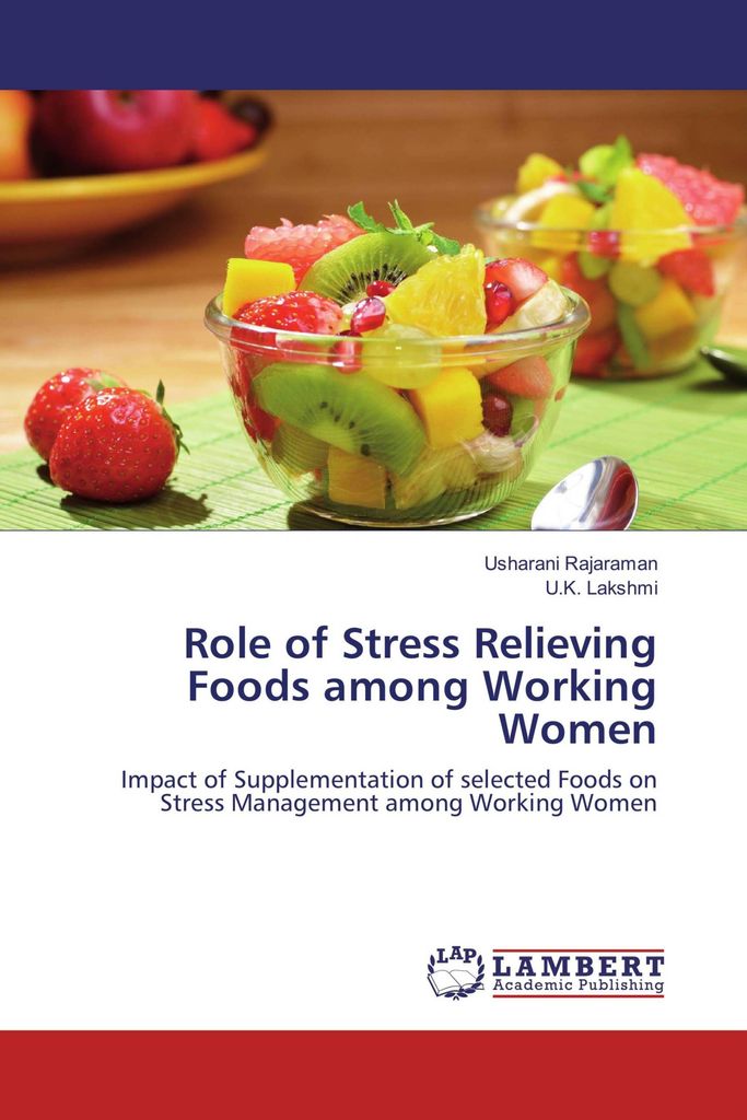Role of Stress Relieving Foods among Working Women
