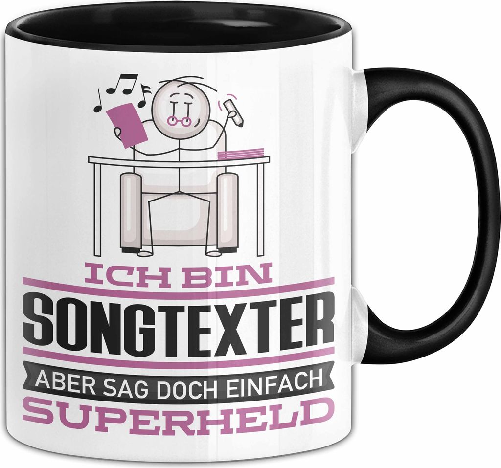 Songtexter Geschenk Tasse Ich Bin Songtexter Aber Sag Doch Einfach Superheld Lustige Geschenkdiee für Songtexter Kaffee-Becher (Schwarz)