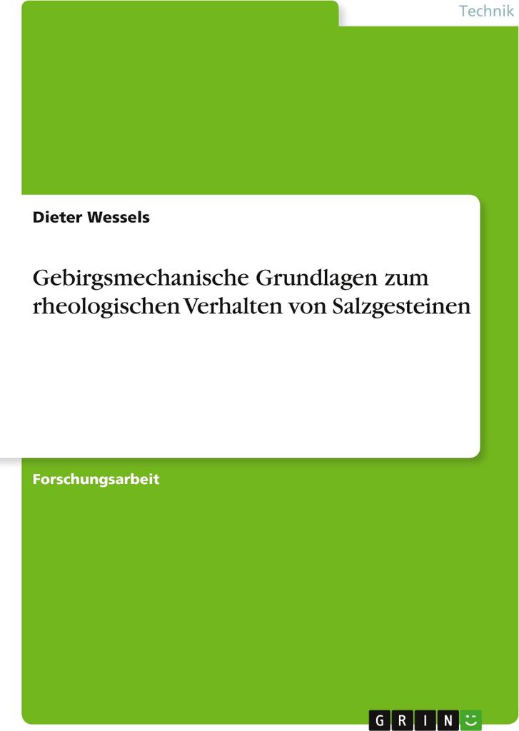 Gebirgsmechanische Grundlagen zum rheologischen Verhalten von Salzgesteinen
