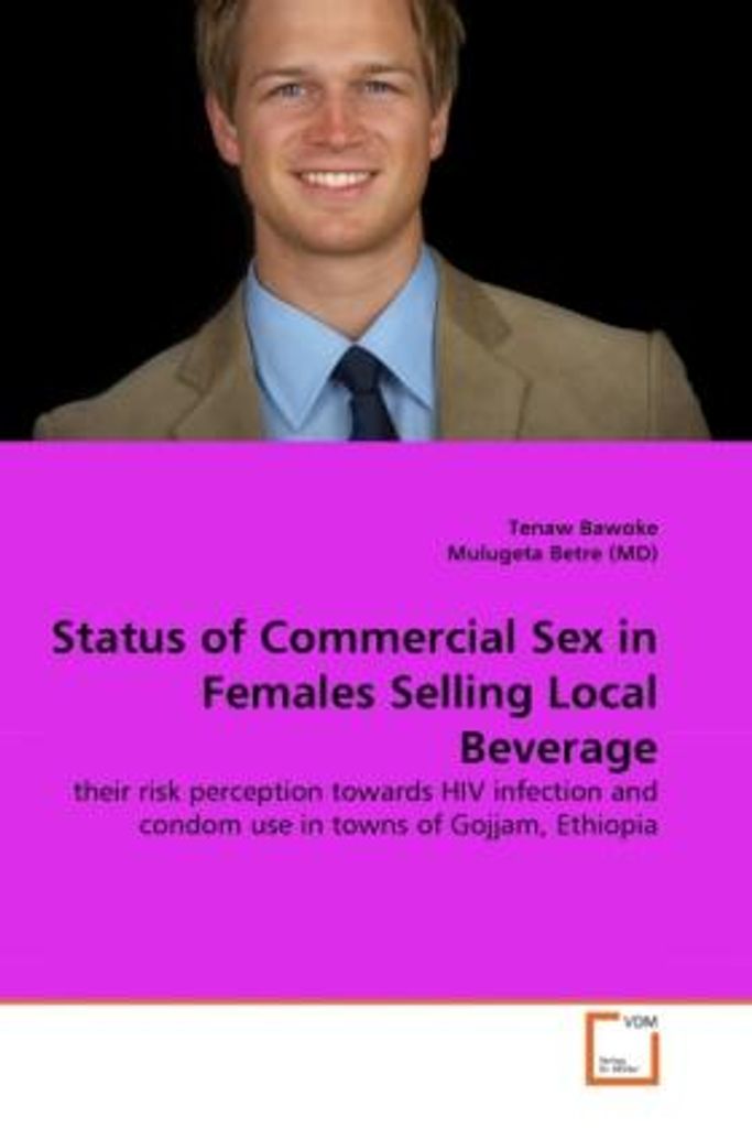 Bawoke, T: Status of Commercial Sex in Females Selling Local
