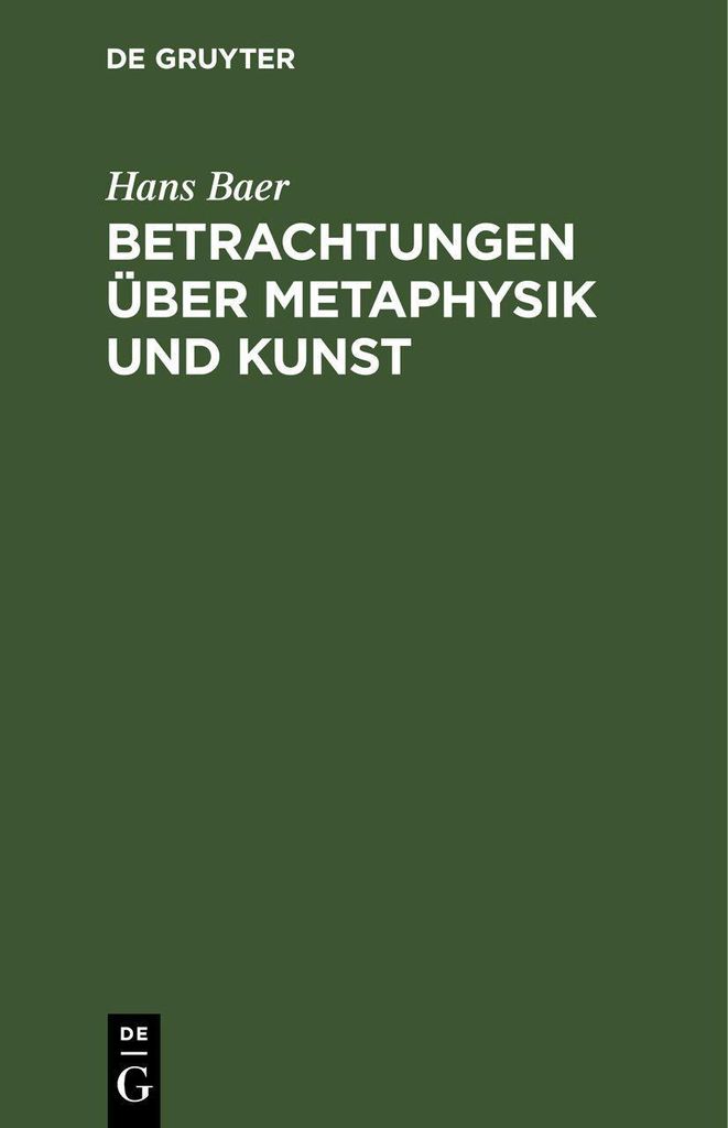 Betrachtungen über Metaphysik und Kunst