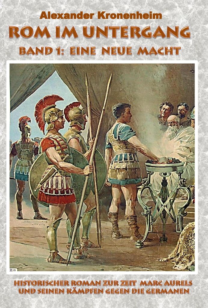 Rom im Untergang - Band 1: Eine neue Macht