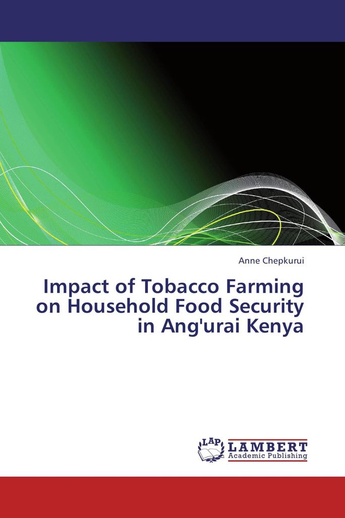 Impact of Tobacco Farming on Household Food Security in Ang'urai Kenya