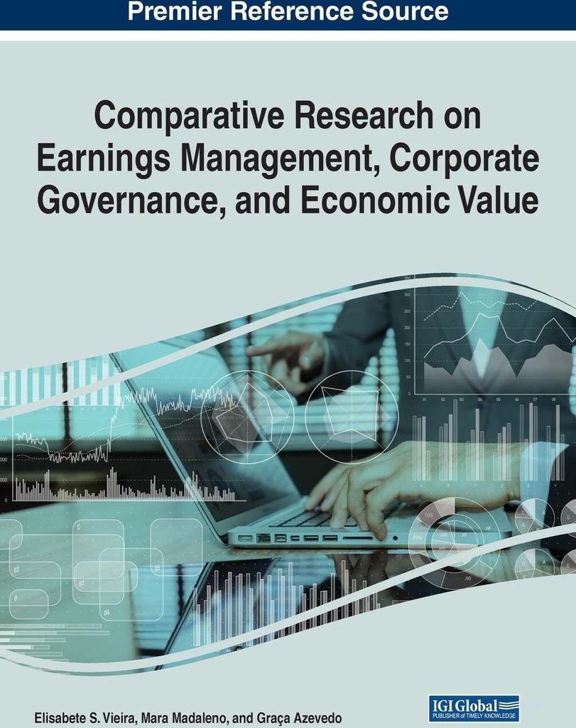 Comparative Research on Earnings Management, Corporate Governance, and Economic Value