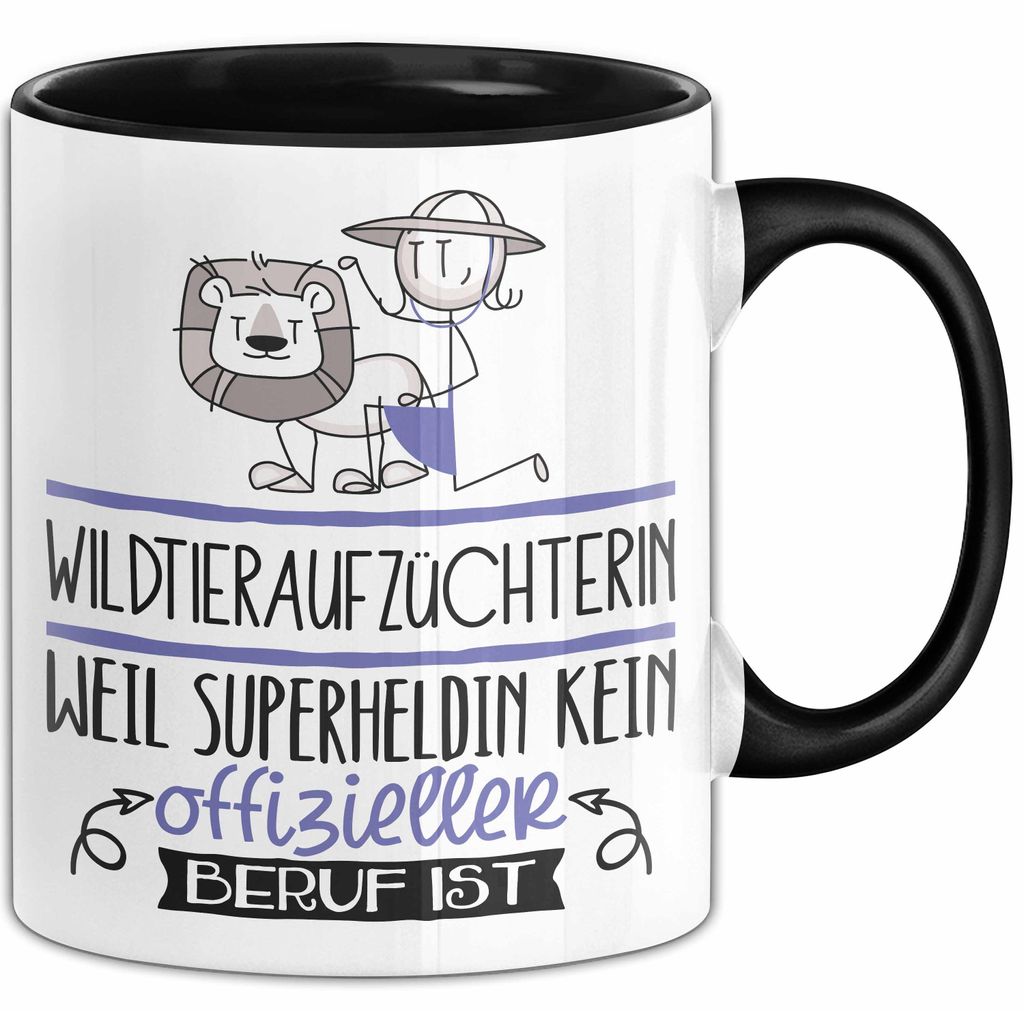 Wildtieraufzüchterin Geschenk Tasse Lustiger Spruch Wildtieraufzüchterin Weil Superheldin Kein Offizieller Beruf Ist Geschenkidee (Schwarz)