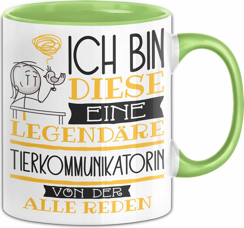 Tierkommunikatorin Tasse Geschenk Ich Bin Diese Eine Legendäre Tierkommunikatorin Von Der Alle Reden Geschenkidee Geburtstag Weihnachten (Grün)