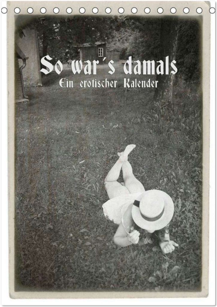 So war ́s damals - Ein erotischer Kalender - 2026 (Tischkalender 2026 DIN A5 hoch), CALVENDO Monatskalender
