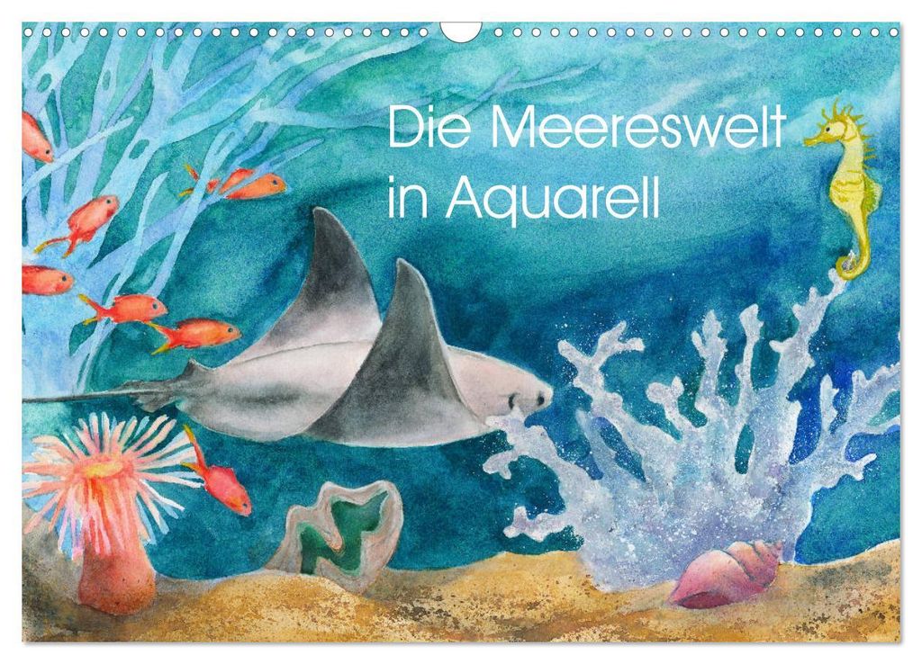 Die Meereswelt in Aquarell (Wandkalender 2027 DIN A3 quer), CALVENDO Monatskalender