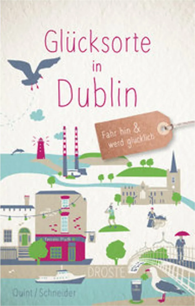 Lieux de bonheur à Dublin - Livre photo et guide voyage authentique