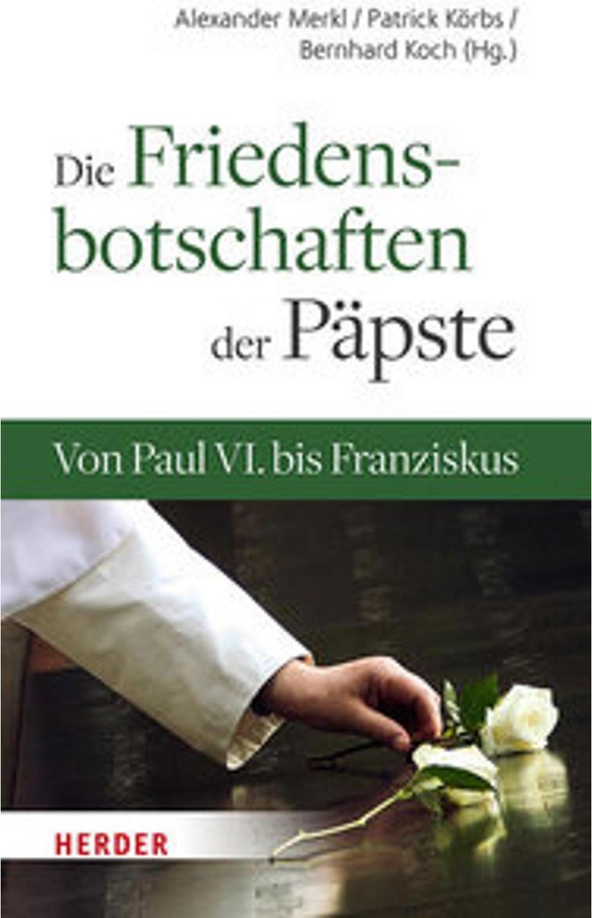 Die Friedensbotschaften der Päpste