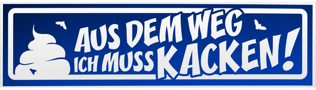 Kiwistar Aus dem Weg ich muss kacken invertiert Magnetschild Schild magnetisch - 60cm Blau - reflektierend - Magnetfolie für Auto PKW Kfz