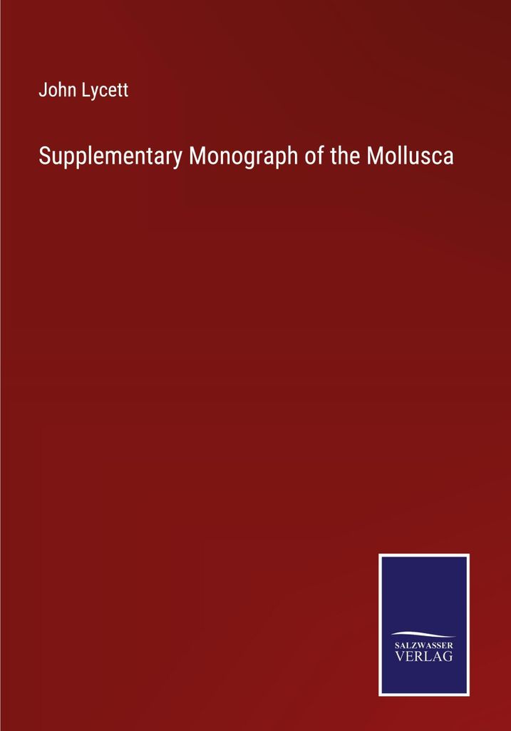 Supplementary Monograph of the Mollusca