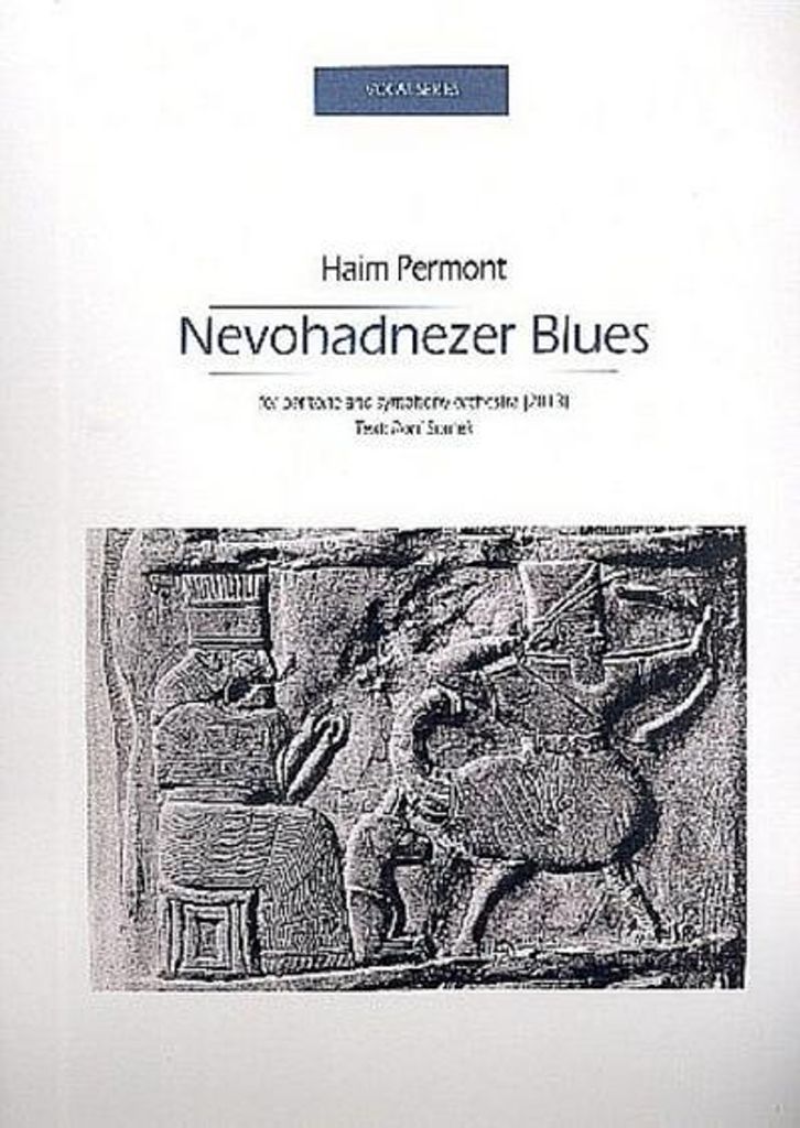 Nevohadnezer Bluesfor baritone and orchestra