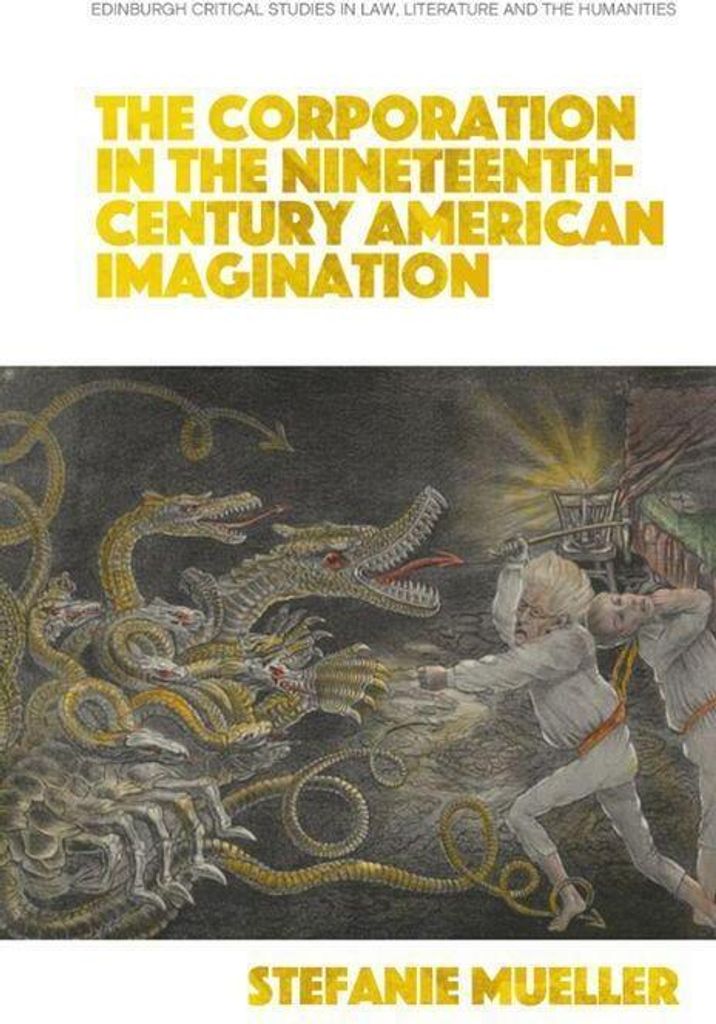 The Corporation in the Nineteenth-Century American Imagination