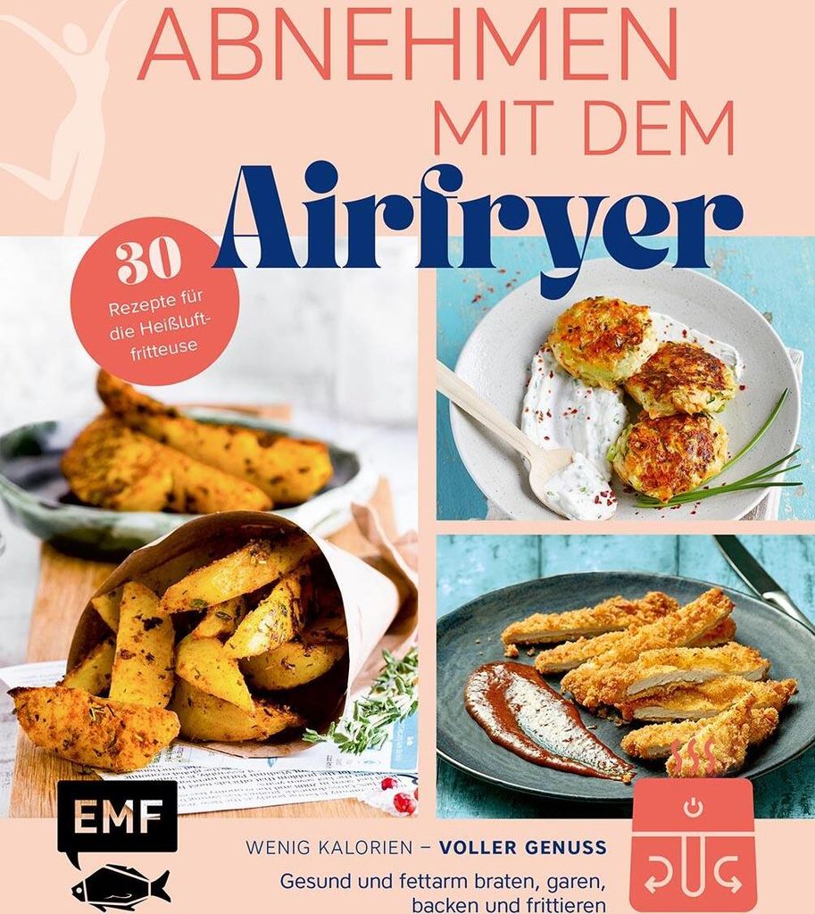 Abnehmen mit dem Airfryer - 30 Rezepte für die Produktbild 