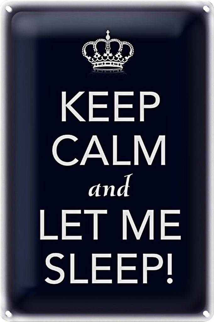 Blechschild Spruch 18x12cm Keep Calm and let me sleep