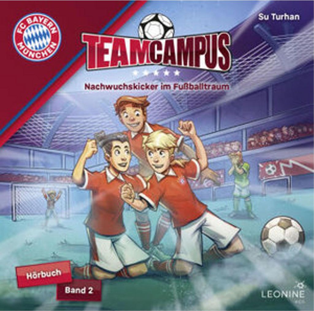 FC Bayern Team Campus (Hörbuch) - Nachwuchskicker im Fußballtraum, 2 Audio-CD