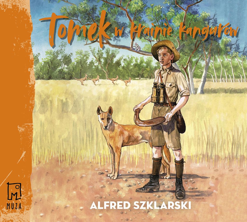 Tomek w krainie kangurów - Alfred Szklarski (Hörbuch auf Polnisch)
