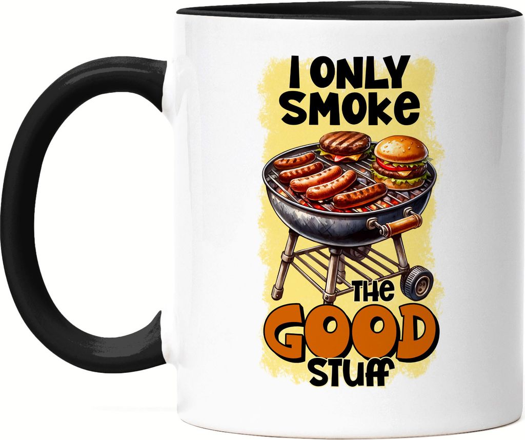 I Only Smoke The Good Stuff BBQ Grillen lustiges Grill Humor Tasse Schwarz