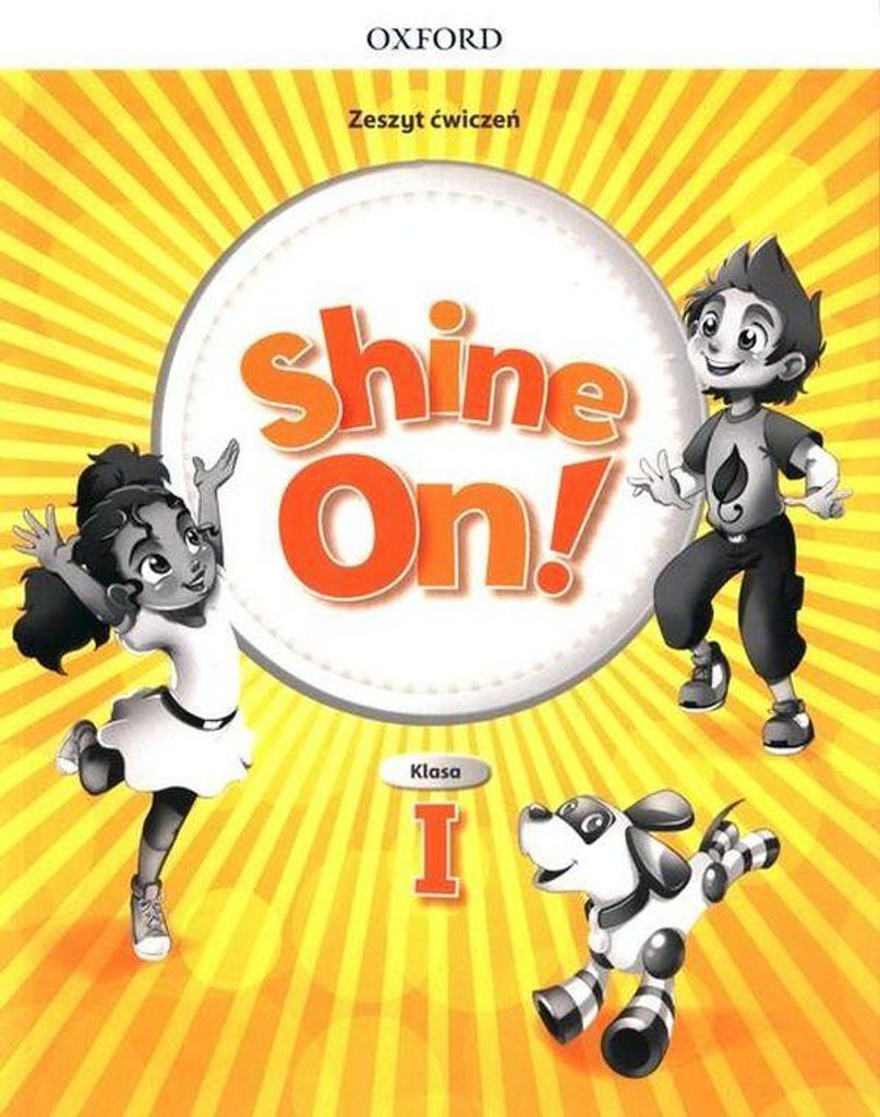 OXFORD Shine On! Zeszyt ćwiczeń klasa 1 - nauka angielskiego dla dzieci
