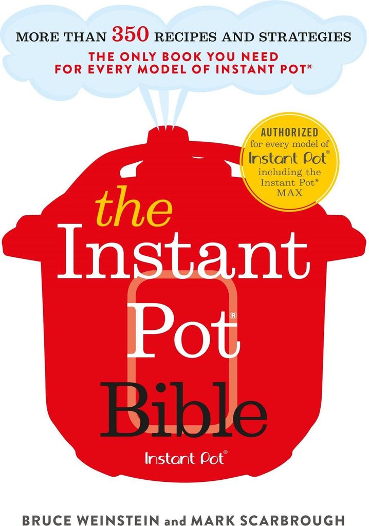 The Instant Pot Bible