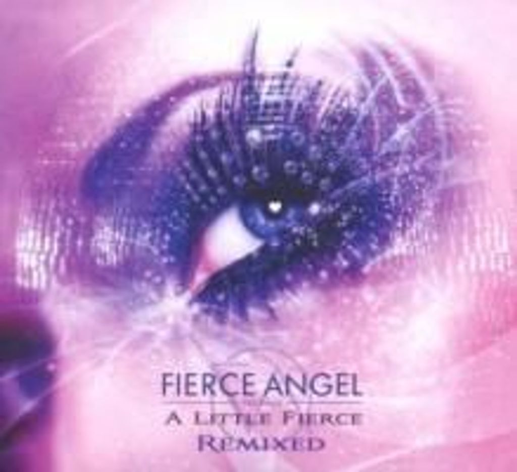 Fierce Angel Pres.A Little Fierce (Remixed)
