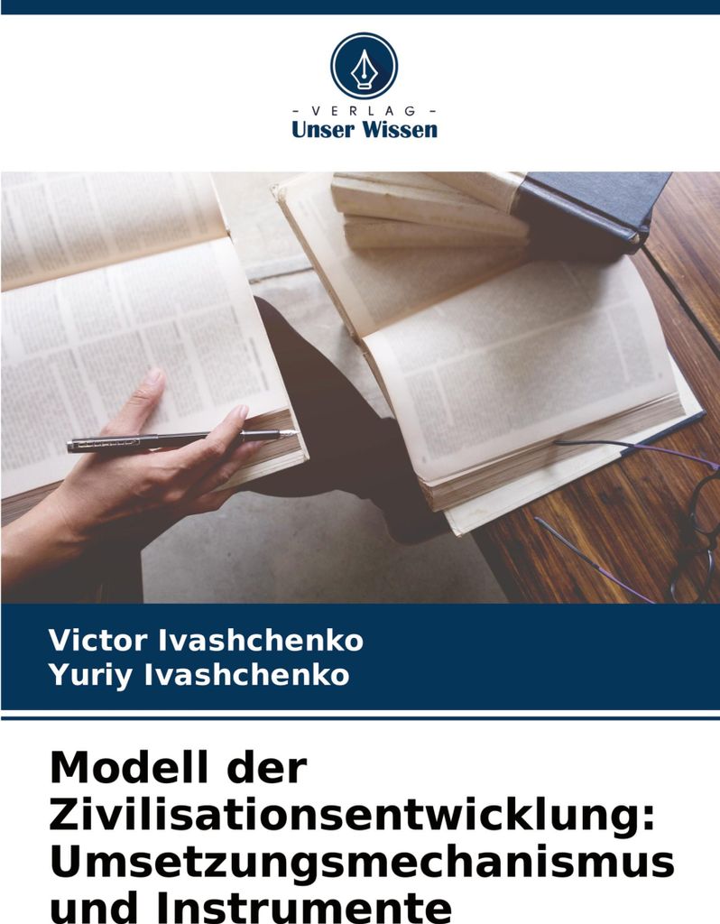 Modell der Zivilisationsentwicklung: Umsetzungsmechanismus und Instrumente