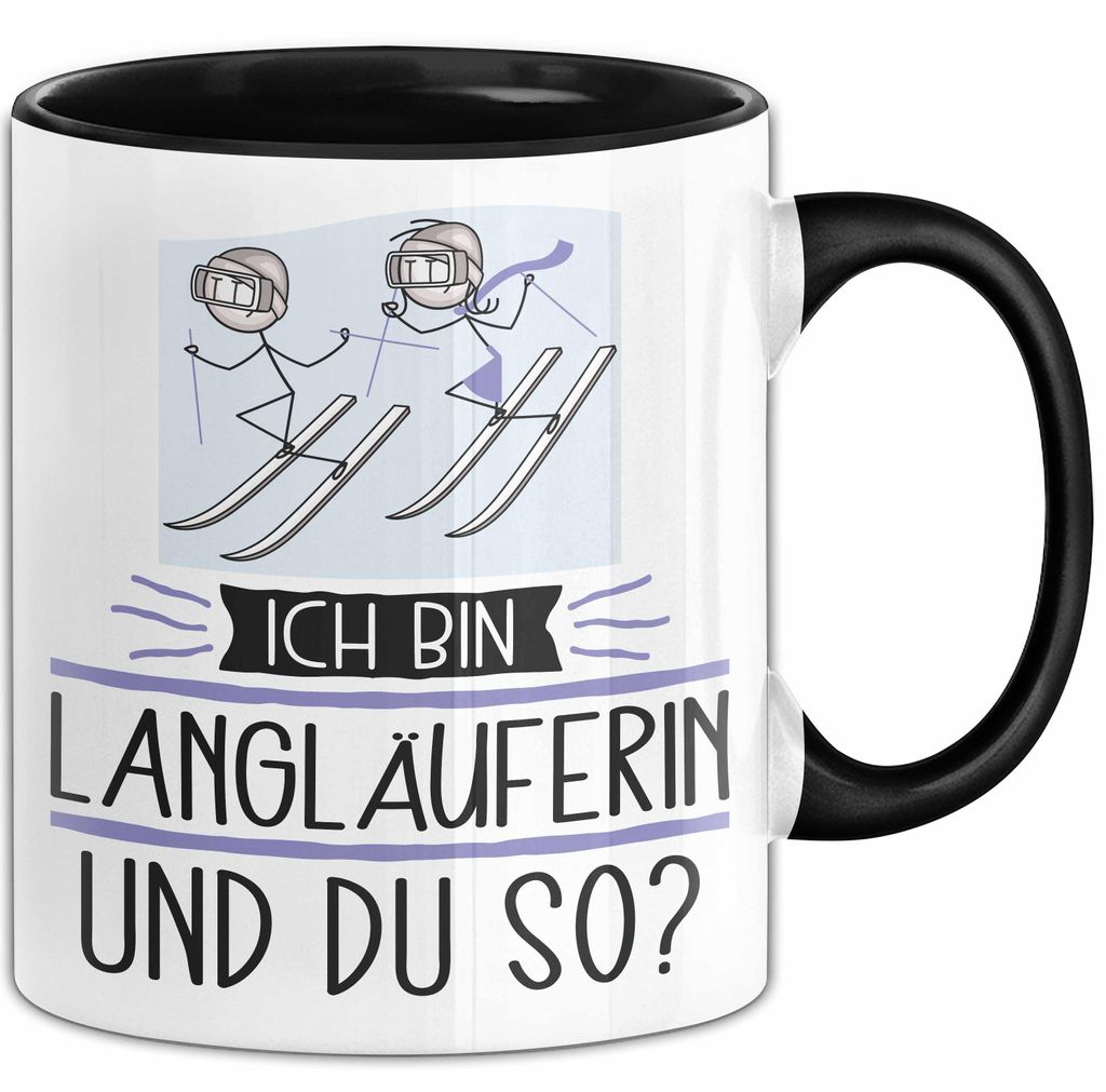 Langläuferin Tasse Geschenk Ich Bin Langläuferin Und Du So Geschenkidee Lustiger Spruch Becher (Schwarz)