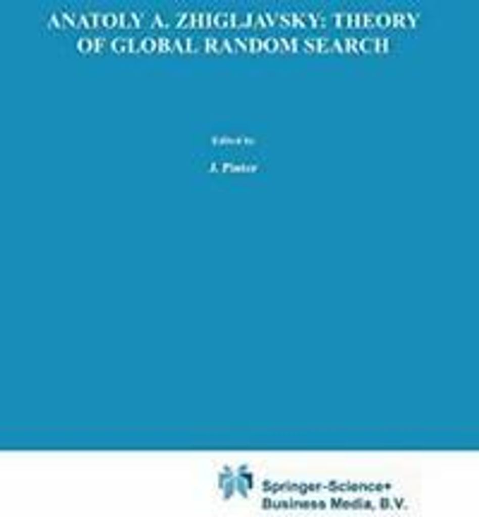 Theory of Global Random Search. Zhigljavsky, A. .=