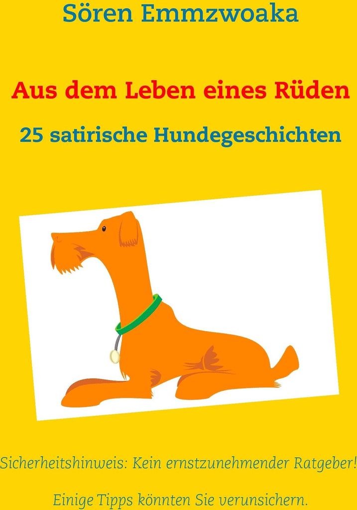 Aus dem Leben eines Rüden