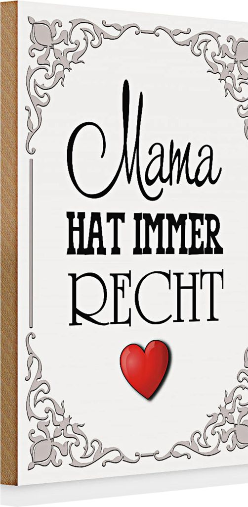 Holzschild Spruch 20x30cm Mama hat immer Recht Herz
