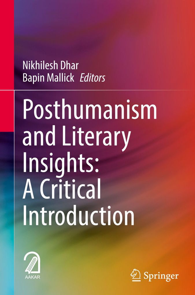Posthumanism and Literary Insights: A Critical Introduction
