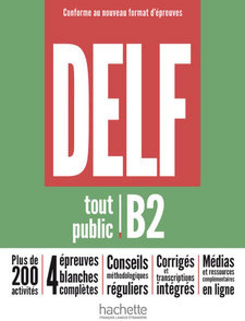 DELF tout public B2 - Conforme au nouveau format d'épreuves