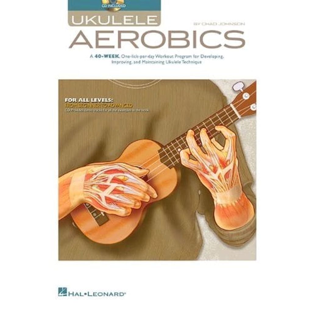 Ukulele Aerobics for All Levels Beginner to Advanced 40-Week Practice Program with Online Audio Hal Leonard Ukulele Book for Technique Fingerstyle ...