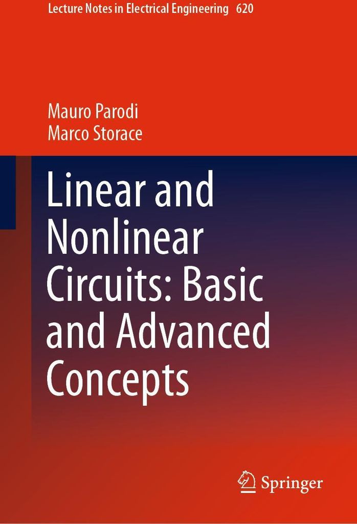 Linear and Nonlinear Circuits: Basic and Advanced Concepts