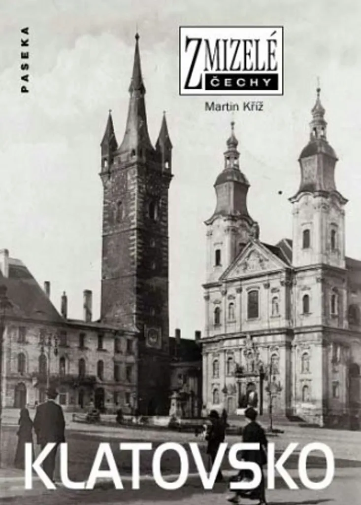 Livre de photographies historiques Klatovsko - Zmizelé Čechy