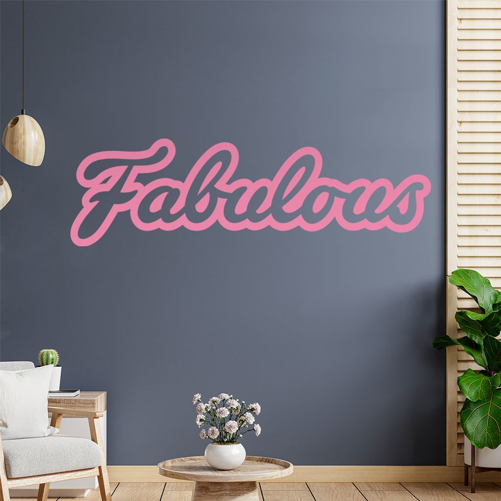 fabulous fabelhaft fabled Wandtattoo Wandaufkleber Wall Sticker - Dekoration, Küche, Wohnzimmer, Schlafzimmer, Badezimmer