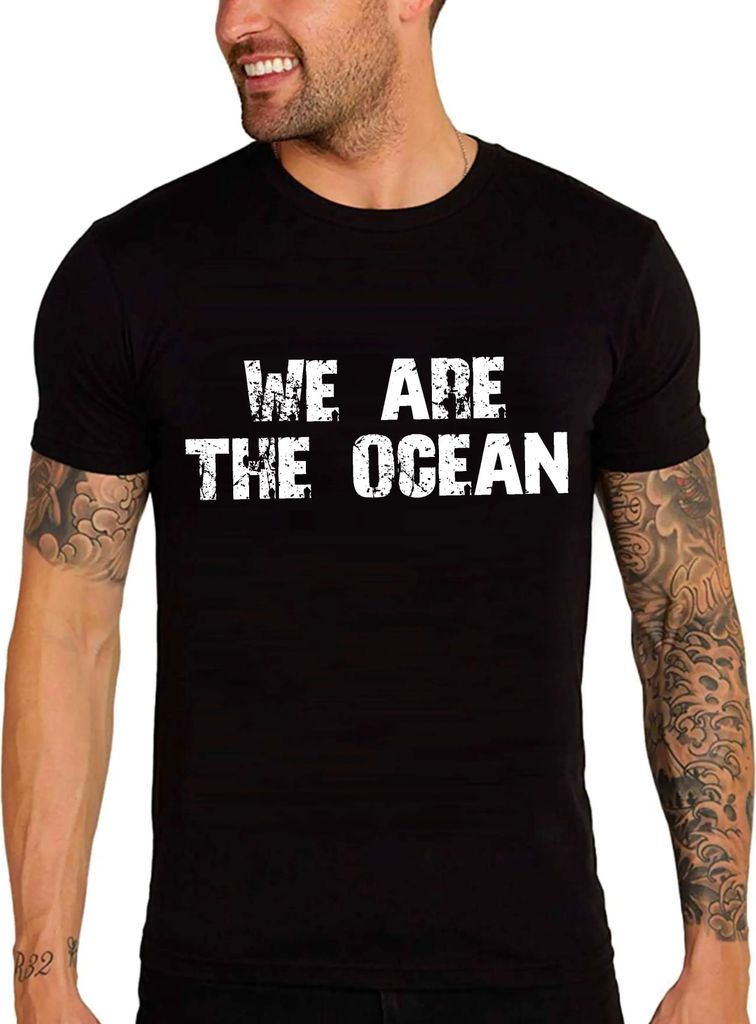 Herren Grafik T-Shirt Wir sind der Ozean – We Are The Ocean – Öko-Verantwortlich Vintage Jahrgang Kurzarm Lustige Druck Geburtstag Geschenk Mann
